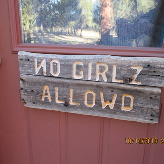 Rustic No Girlz Allowed Wooden Garage Door Sign - Tom from Happy Jack, AZ