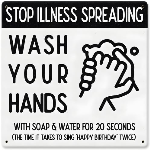 Stop Illness Wash Hands Metal Sign - 12" x 12"