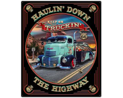 Haulin' Down Highway 30 x 36 Custom Shape Metal Sign
