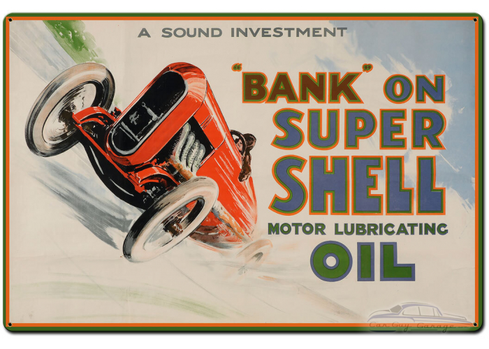 Bank on Super Shell Motor Oil Metal Sign