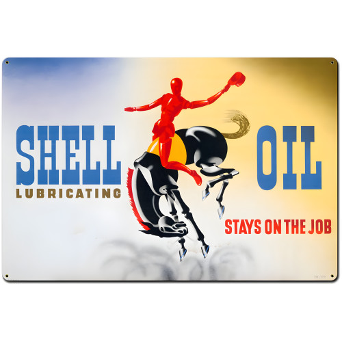 Shell Lubricating Oil Stays on the Job Metal Sign - 36" x 24"