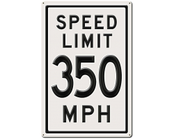 350 Speed Limit Metal Sign - 24" x 36"