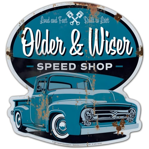Older and Wiser 56 Ford Truck Metal Sign - 24" x 25"