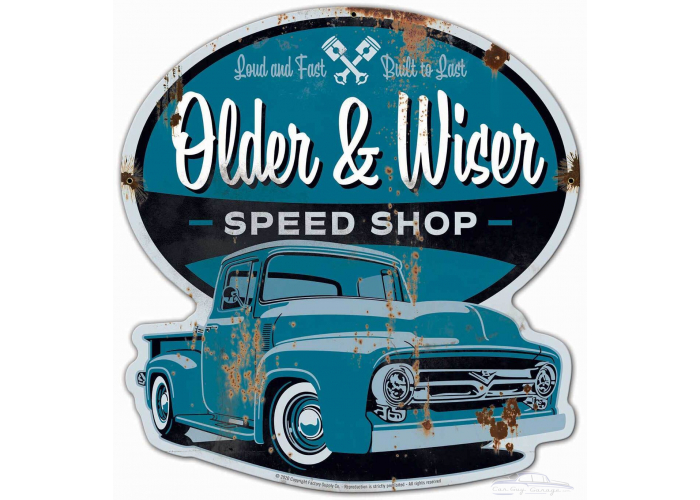 Older and Wiser 56 Ford Truck Metal Sign