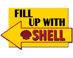 Fill Up with Shell Arrow Metal Sign - 29" x 17"