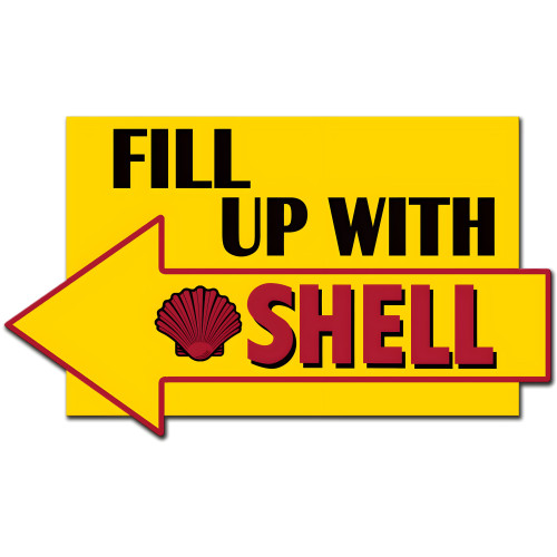 Fill Up with Shell Arrow Metal Sign - 29" x 17"