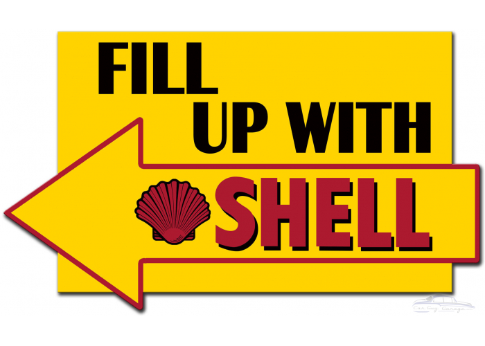 Fill Up with Shell Arrow Metal Sign - 29" x 17"