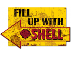 Fill Up with Shell Grunge Metal Sign - 29" x 17"