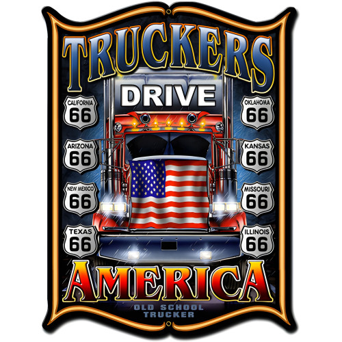 Truckers Drive America Metal Sign - 18" x 24"