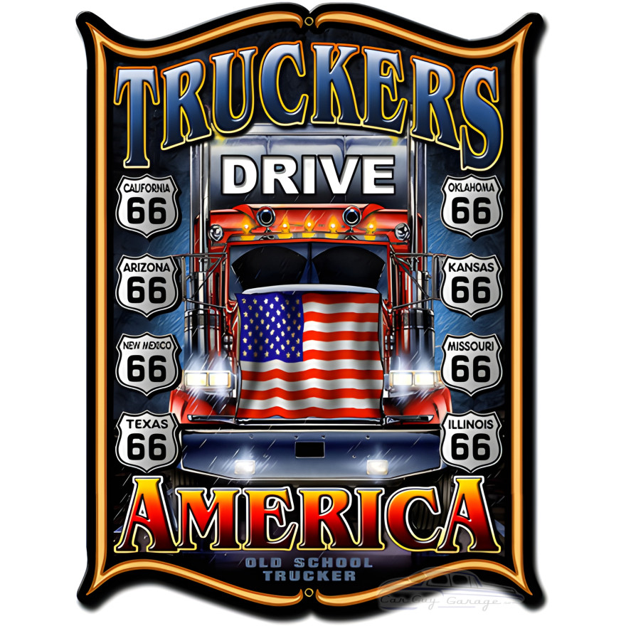 Truckers Drive America Metal Sign - 18" x 24"