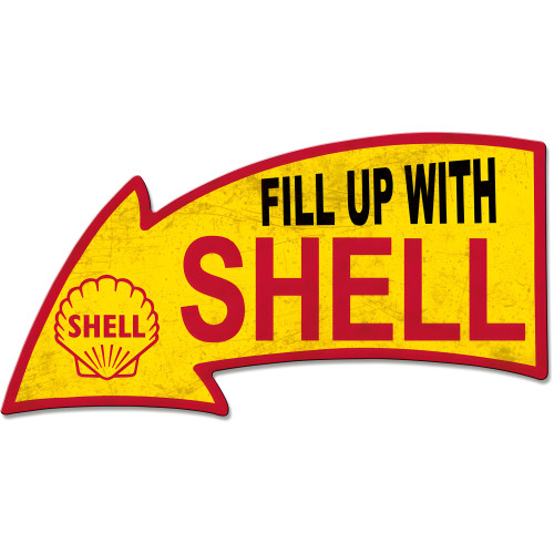 Fill Up with Shell Arrow Grunge Metal Sign - 26" x 14"