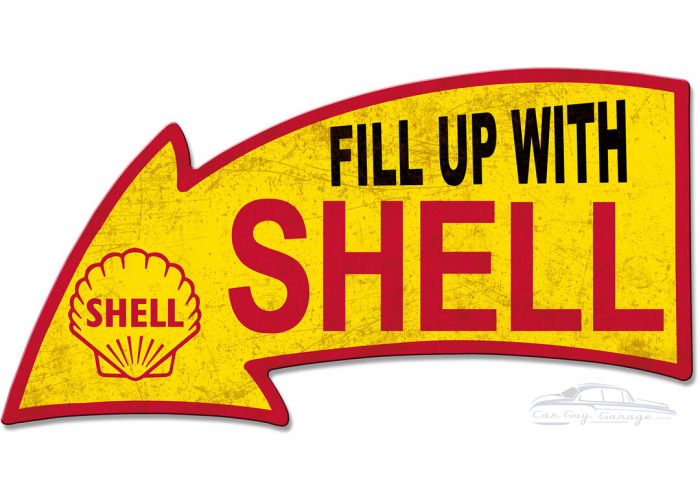 Fill Up With Shell Arrow Grunge Metal Sign