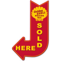 Shell Motor Oil sold here arrow metal sign - 15" x 24"