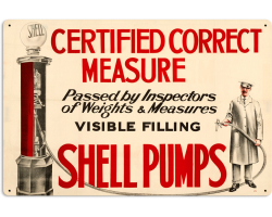 Certified Correct Measure Metal Sign