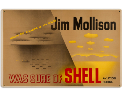 Jim Mollison Across Metal Sign - 16" x 24"
