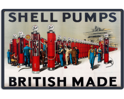 Shell British Made Pumps Metal Sign - 24" x 16"