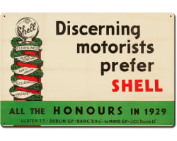Discerning Motorist Prefer Shell Metal Sign