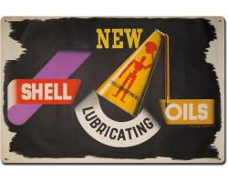 New Shell Lubricating Oil Metal Sign - 24" x 16"