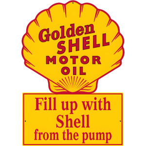 Golden Shell Motor Oil Fill Up with Shell from the Pump Metal Sign - 22" x 15"