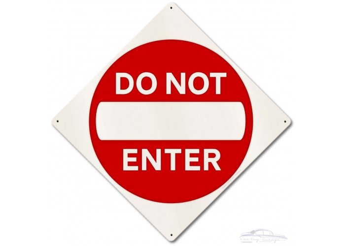 Do Not Enter Caution Metal Sign