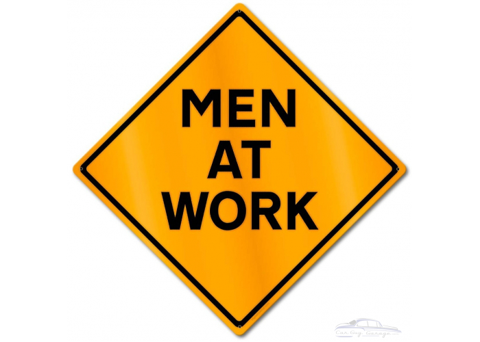 Men AT Work Caution Orange Metal Sign