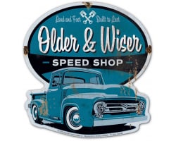 Older and Wiser 56 Ford Truck Metal Sign - 15" x 16"