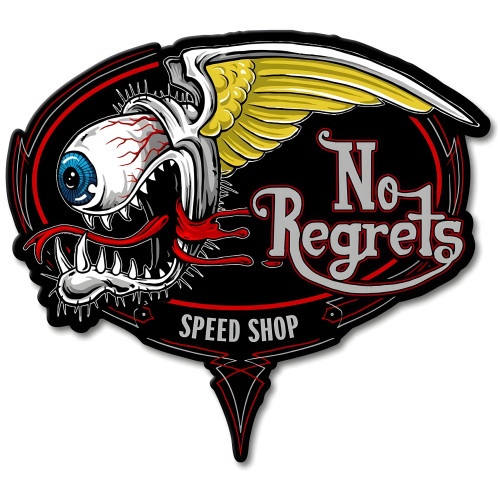 No Regrets Metal Sign - 16" x 15"