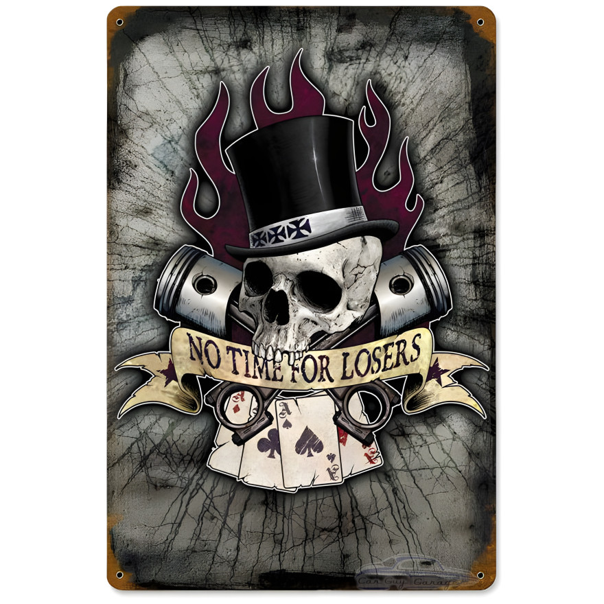 No Time for Losers Metal Sign - 12" x 18"