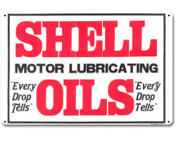 Shell Motor Oils Every Drop Metal Sign