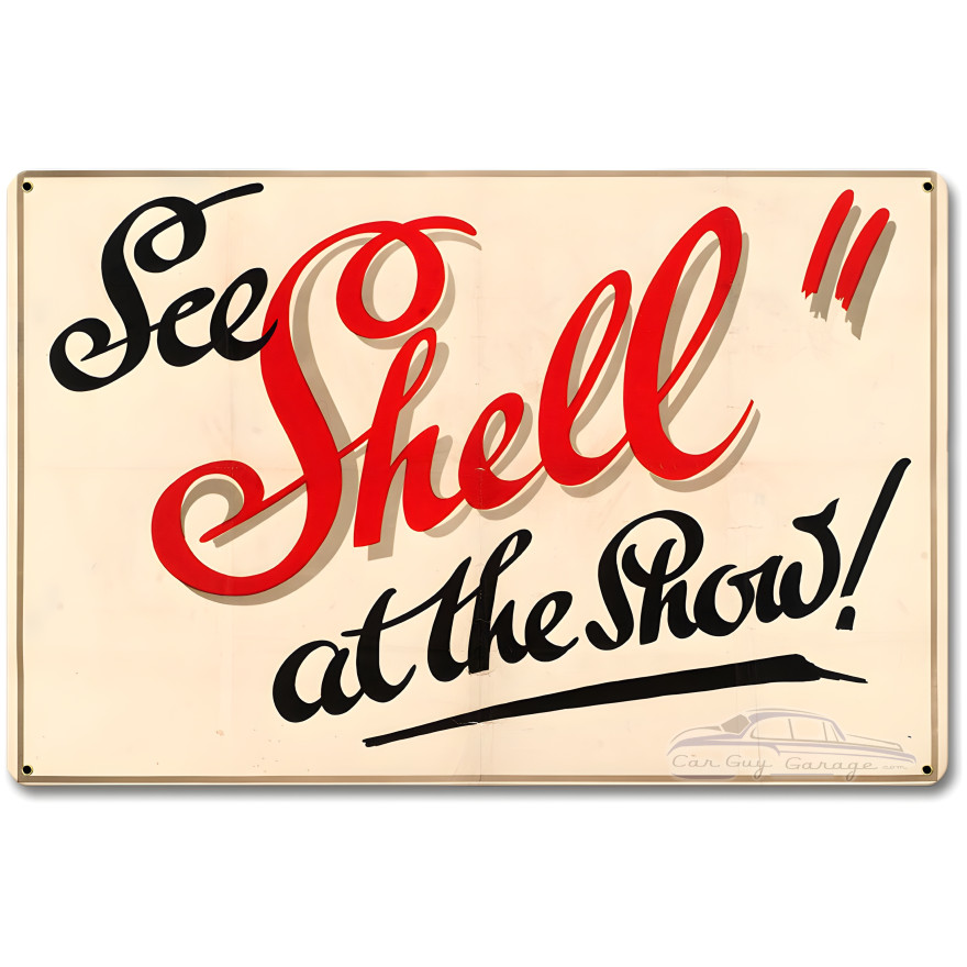 Shell at the Show Metal Sign - 12" x 18"