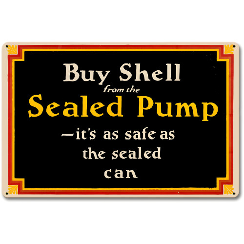 Buy Shell from the Pump Metal Sign - 12" x 18"