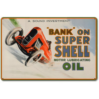 Bank on Super Shell Metal Sign - 18" x 12"