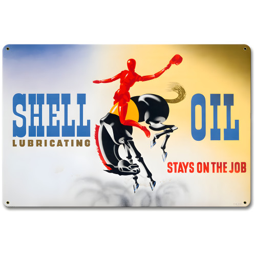 Shell Lubricating Oil Stays on the Job Metal Sign - 18" x 12"