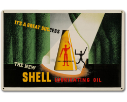 It's Great Success New Shell Lubricating Oil Metal Sign - 18" x 12"