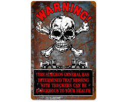 Warning Truckers Metal Sign - 12" x 18"