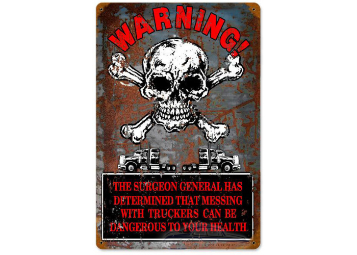 Warning Truckers Metal Sign - 12" x 18"