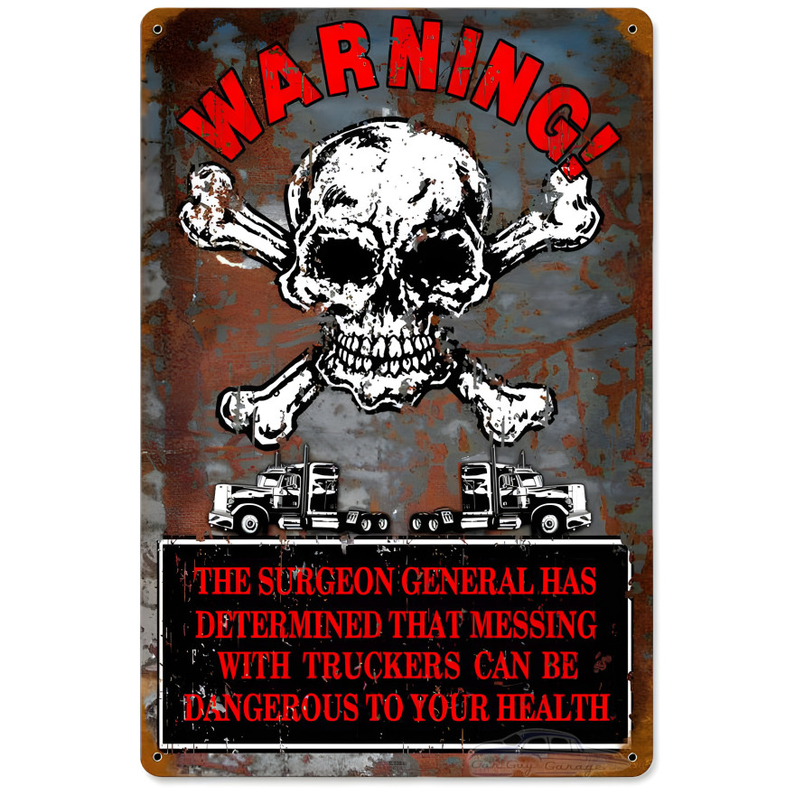 Warning Truckers Metal Sign - 12" x 18"