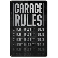 Garage Rules Don't Touch Tools Metal Sign - 12" x 18"
