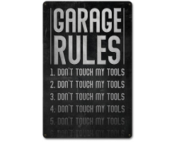Garage Rules Dont Touch Tools Metal Sign