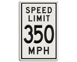350 Speed Limit Metal Sign - 12" x 18"