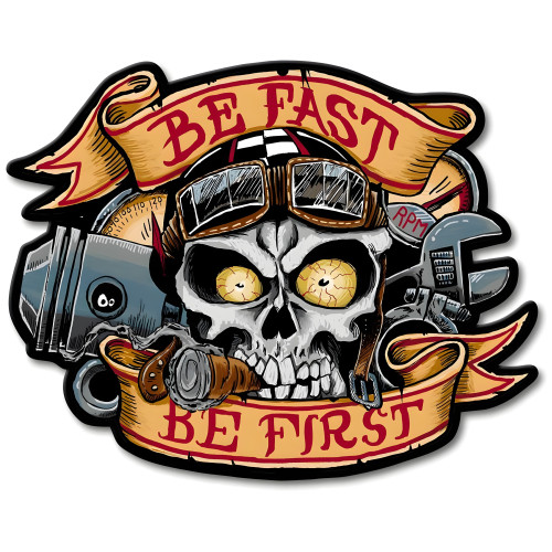 Be Fast Be First Metal Sign - 16" x 13"