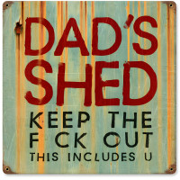 Dad Shed Metal Sign - 12" x 12"