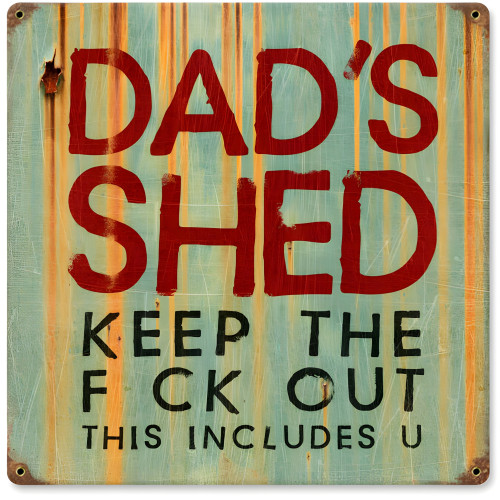 Dad Shed Metal Sign - 12" x 12"