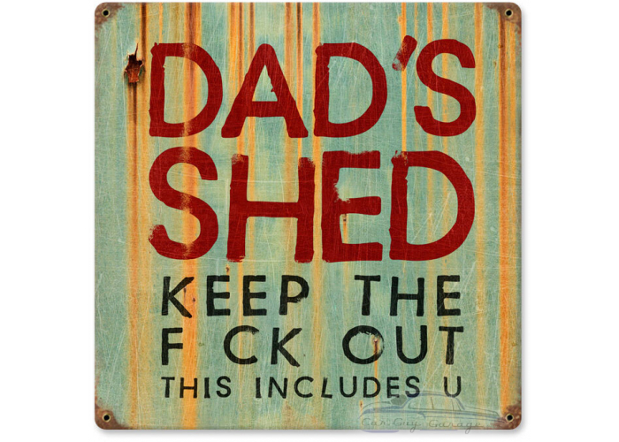 Dad Shed Metal Sign - 12" x 12"