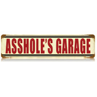 Asshole's Garage Metal Sign - 20" x 5"