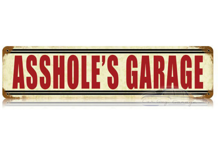 Asshole's Garage Metal Sign - 20" x 5"