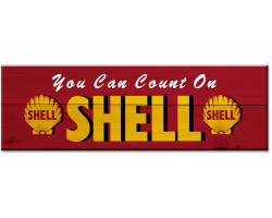 You Can Count on Shell Sign - 22" x 7"