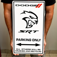 Dodge SRT Hellcat Parking Only Steel Sign 20 x 12