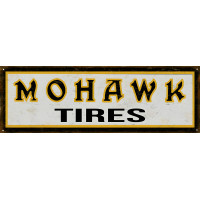 Mohawk Tires Metal Sign - 8" x 24"