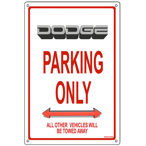 Dodge Parking Only Metal Sign - 12" x 18"